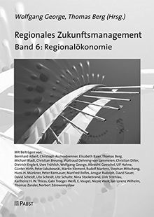 Regionales Zukunftsmanagement: Band 6: Regionalökonomie