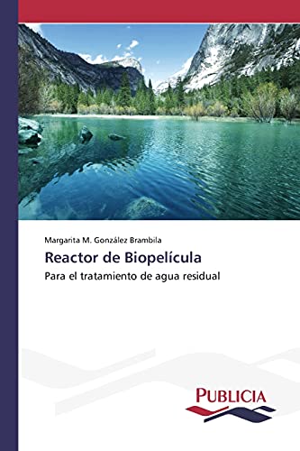 Reactor de Biopelícula: Para el tratamiento de agua residual