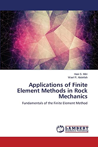 Applications of Finite Element Methods in Rock Mechanics: Fundamentals of the Finite Element Method
