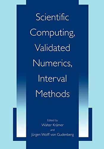 Scientific Computing, Validated Numerics, Interval Methods