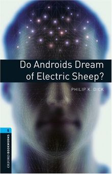 10. Schuljahr, Stufe 2 - Do Androids Dream of Electric Sheep? - Neubearbeitung: Reader: 1800 Headwords (Bookworms)