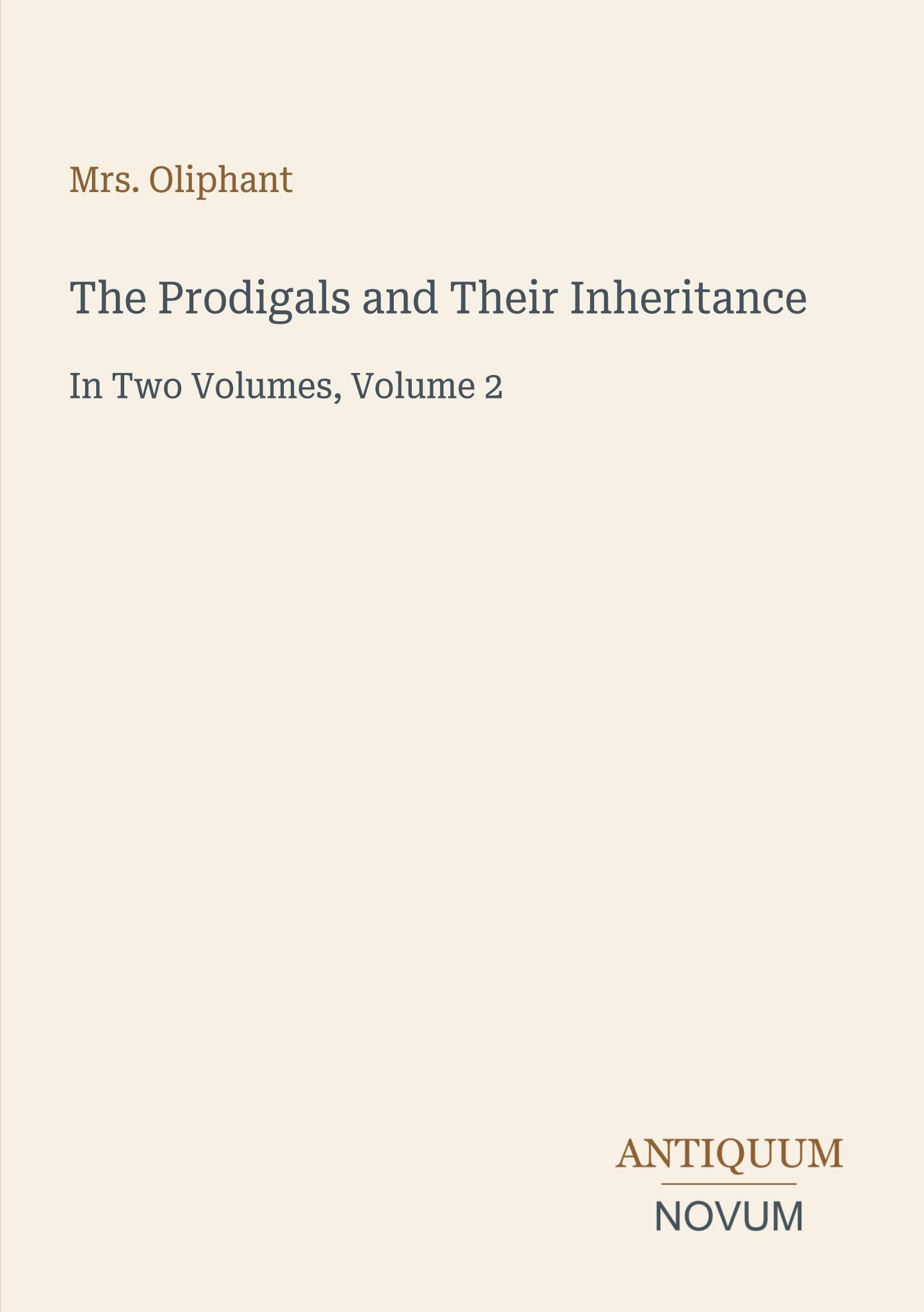 The Prodigals and Their Inheritance