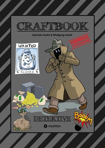 CRAFTBOOK - 120 SEITEN KRIMI MOTIVE - DETEKTIVE - KNIFFLIGE RÄTSEL - GAUNER - GANGSTER - POLIZISTEN - POLIZEIHUND - FAHRZEUGE - TRESOR - HÄFTLINGE: DETEKTIVE (Craftbook for Kids)