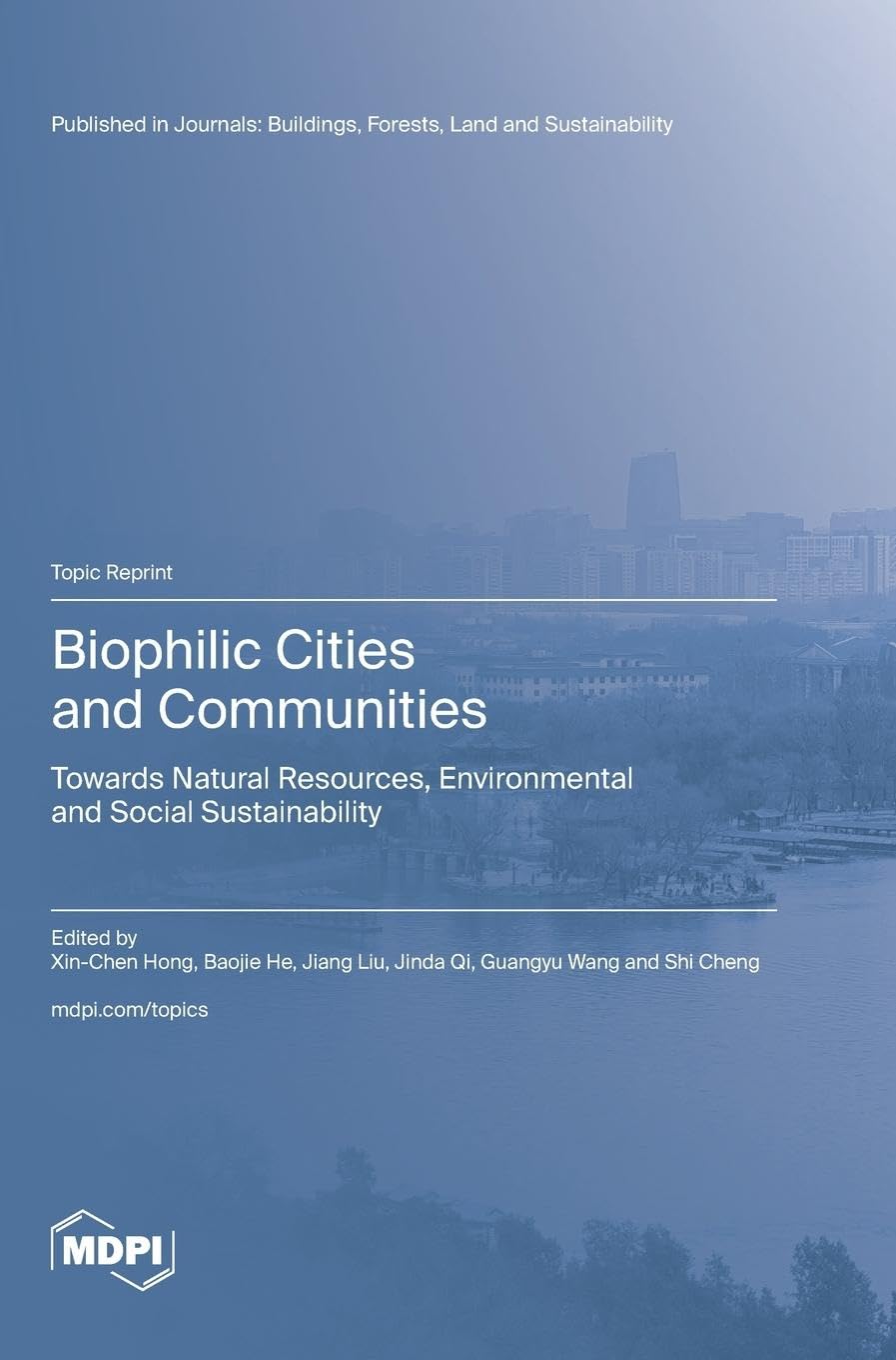 Biophilic Cities and Communities: Towards Natural Resources, Environmental and Social Sustainability