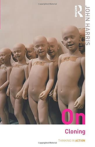 John Harris On Cloning (Thinking In Action)