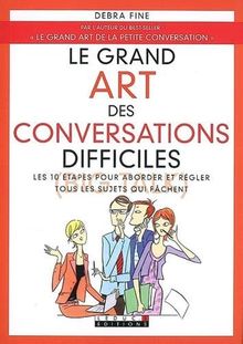 Le grand art des conversations difficiles