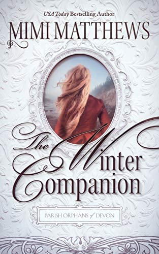 Mimi Matthews The Winter Companion (Parish Orphans Of Devon, Band 4)