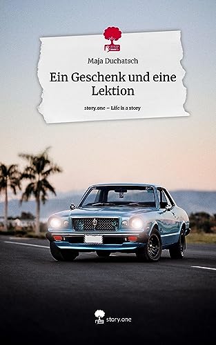 Ein Geschenk und eine Lektion. Life is a Story - story.one
