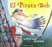 El pirata Bob (Albums Ilúlustrats)