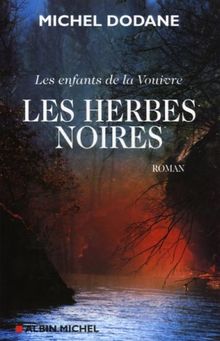Les enfants de la Vouivre, Tome 2 : Les Herbes noires von Dodane, Michel | Buch | Zustand akzeptabel