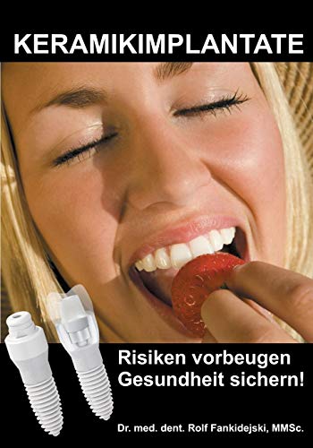 Keramikimplantate: Risiken vorbeugen, Gesundheit sichern!