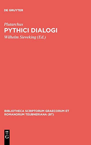 Pythici dialogi (Bibliotheca scriptorum Graecorum et Romanorum Teubneriana)
