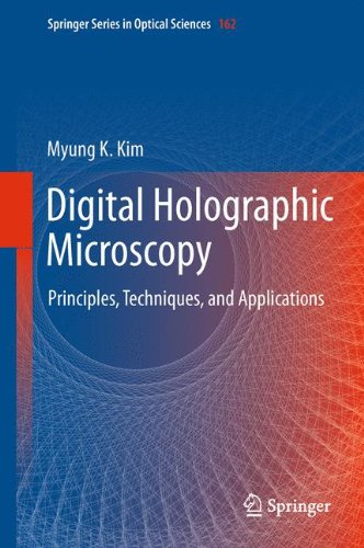 Digital Holographic Microscopy: Principles, Techniques, and Applications (Springer Series in Optical Sciences)