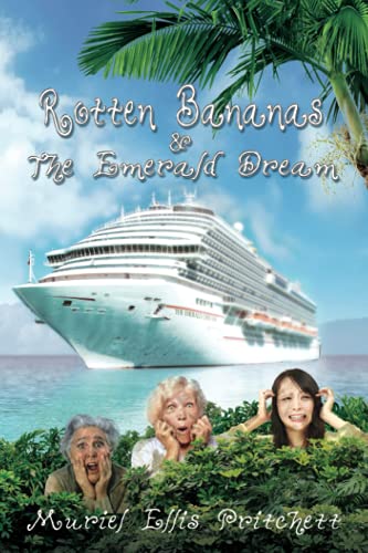Rotten Bananas and the Emerald Dream (Feisty Women's Fiction)