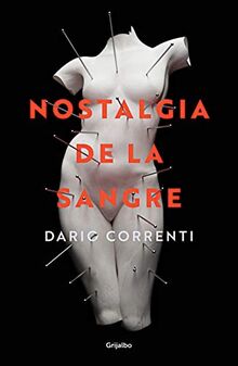 Nostalgia de la sangre / Longing for Blood (Novela de intriga)