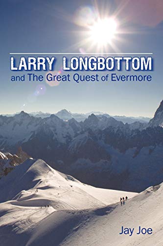 Larry Longbottom and The Great Quest Of Evermore