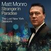 Matt Monro - Stranger In Paradise - The Lost New
