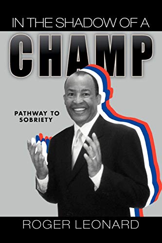 In the Shadow Of A Champ: Pathway To Recovery