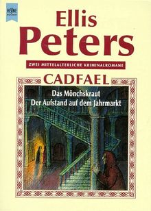 Bruder Cadfael: Das Mönchskraut / Der Aufstand auf dem Jahrmarkt