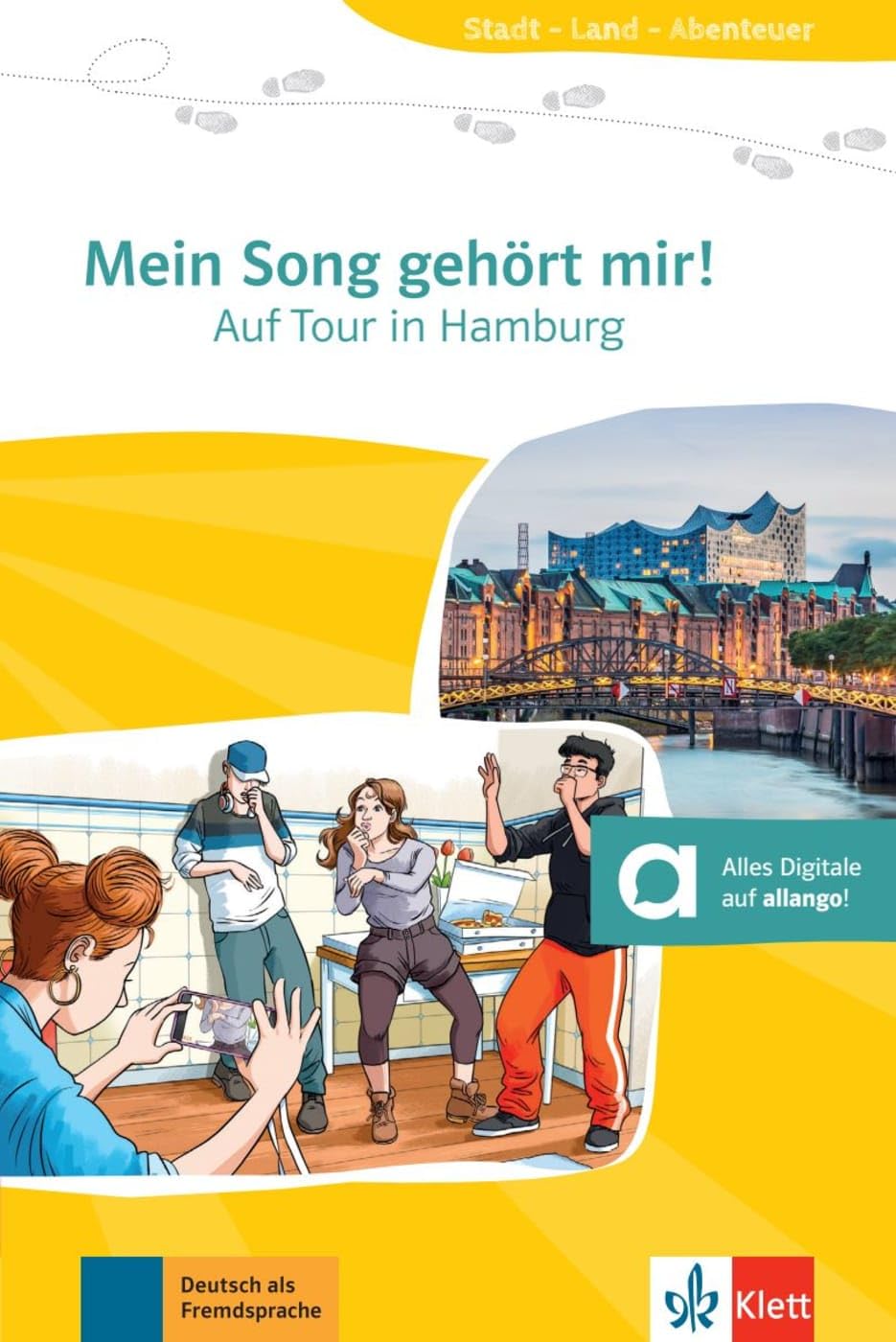 Mein Song gehört mir ! : auf Tour in Hamburg, Deutsch als Fremdsprache : Lektüren für Jugendliche, A1
