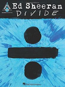 Ed Sheeran: ÷ (Divide) (Guitar Tab Book): Songbook, Tabulatur für Gitarre (Guitar Recorded Versions)