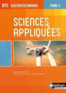 Sciences appliquées : BTS électrotechnique. Vol. 2