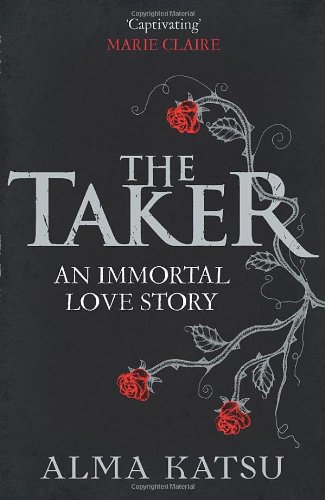 The Taker (Immortal Trilogy 1)