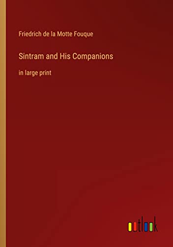 Sintram and His Companions: in large print