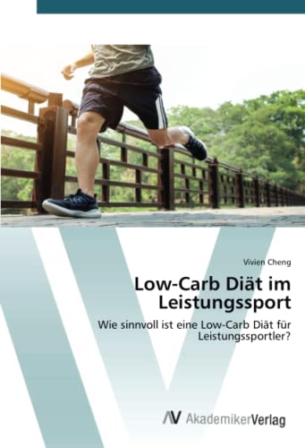 Low-Carb Diät im Leistungssport: Wie sinnvoll ist eine Low-Carb Diät für Leistungssportler?
