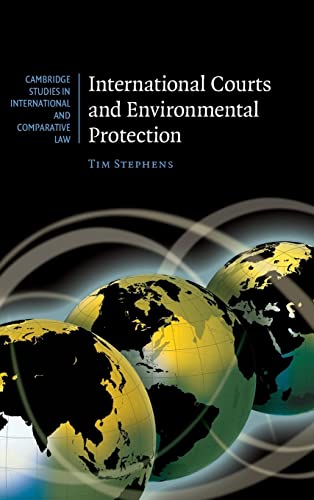 International Courts and Environmental Protection (Cambridge Studies in International and Comparative Law, Band 62)