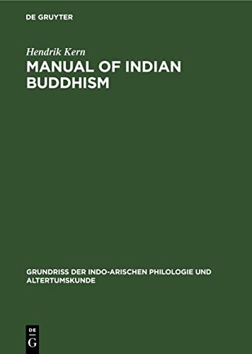 Manual of Indian buddhism (Grundriss der indo-arischen Philologie und Altertumskunde, 3, 8)