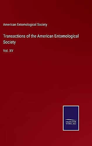 Transactions of the American Entomological Society: Vol. XV