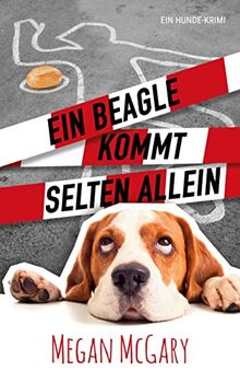 Ein Beagle kommt selten allein