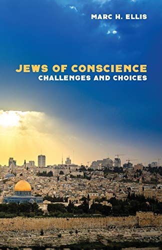 Jews of Conscience: Challenges and Choices (Religion in a Globalising World)