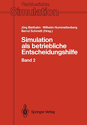 Simulation als betriebliche Entscheidungshilfe: Band 2 (Fachberichte Simulation, 15, Band 15)