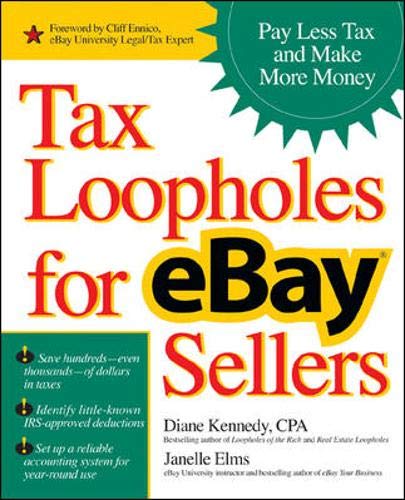 Tax Loopholes for Ebay Sellers: Pay Less Tax and Make More Money