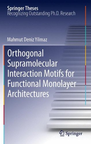 Orthogonal Supramolecular Interaction Motifs for Functional Monolayer Architectures (Springer Theses)