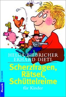 Scherzfragen, Rätsel, Schüttelreime für Kinder