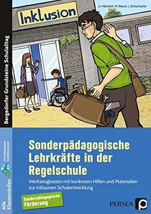 Sonderpädagogische Lehrkräfte in der Regelschule: Werkzeugkasten mit konkreten Hilfen und Materia lien zur inklusiven Schulentwicklung (Alle ... (Bergedorfer Grundsteine Schulalltag - SoPäd)