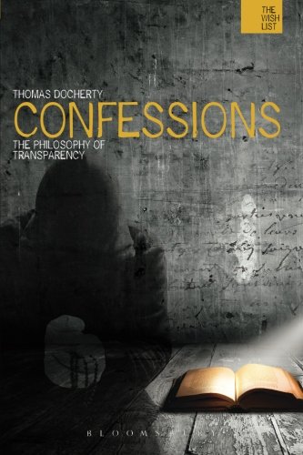 Confessions: The Philosophy Of Transparency (Wish List)