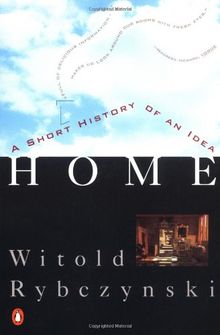 Home: A Short History of an Idea