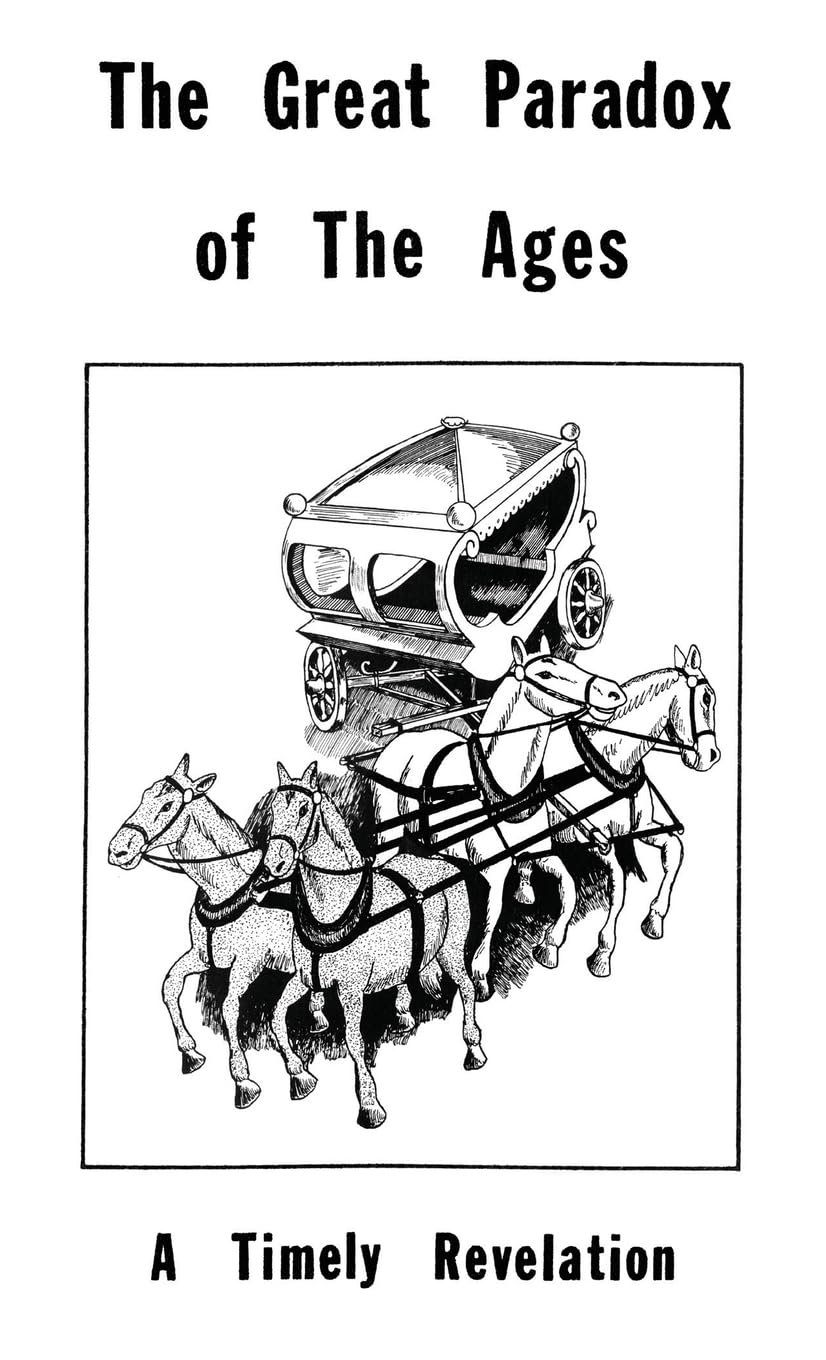 Tract 2 - The Great Paradox of the Ages: A Timely Revelation
