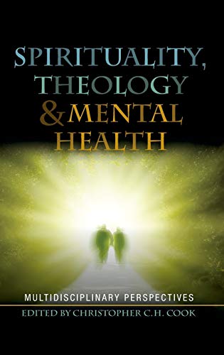 Spirituality, Theology and Mental Health: Multidisciplinary Perspectives