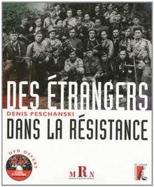 Des étrangers dans la Résistance