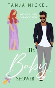 The Baby Shower: Was sich liebt, das neckt sich (Save the Date, Band 2)