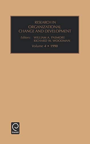 Res Org Chg Dev V 4 (RESEARCH IN ORGANIZATIONAL CHANGE AND DEVELOPMENT, Band 4)