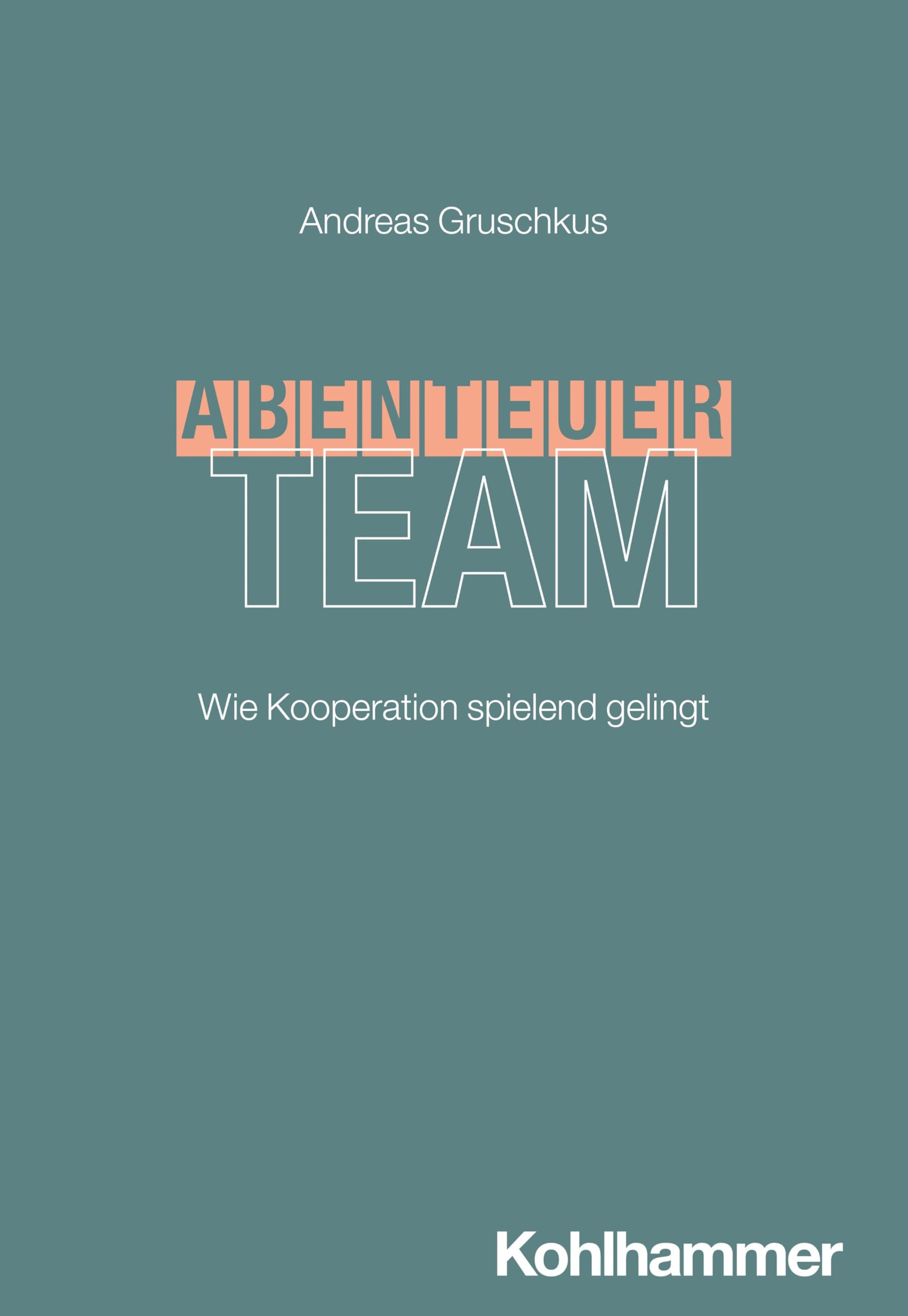 Abenteuer Team: Wie Kooperation spielend gelingt