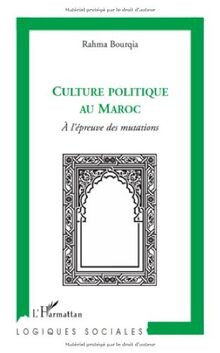 Culture politique au Maroc : à l'épreuve des mutations