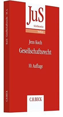 Gesellschaftsrecht (JuS-Schriftenreihe/Studium, Band 57)