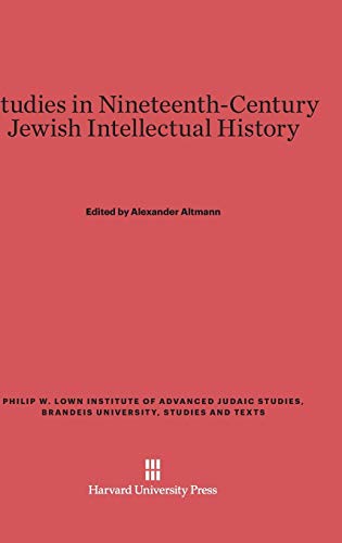 Studies in Nineteenth-Century Jewish Intellectual History (Philip W. Lown Institute of Advanced Judaic Studies, Brandei, Band 2)